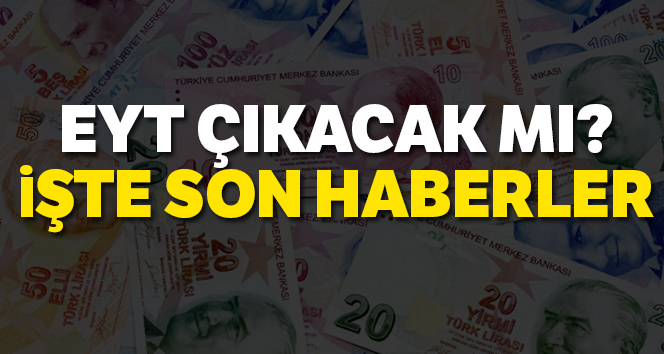 EYT İçin Somut Adım Yok!