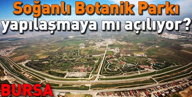 Botanik İmara Açılmayacak…