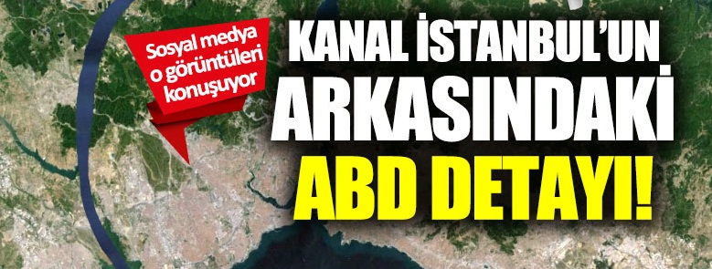 Kanal İstanbul tartışmalarında Dikkat Çeken Detay!