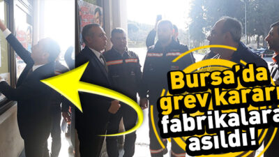 Grev Kararı Duvara Asıldı