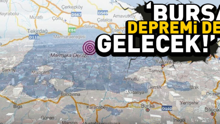 Deprem Bursa’yı da Vuracak!