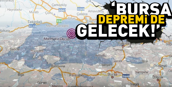 Deprem Bursa’yı da Vuracak!