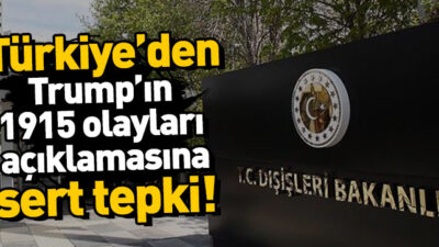 Trump’ın 1915 olaylarına ilişkin açıklamasına sert tepki