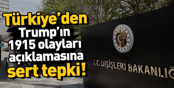 Trump’ın 1915 olaylarına ilişkin açıklamasına sert tepki