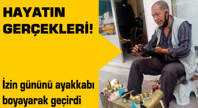 Hayatın gerçekleri! İzin gününü ayakkabı boyayarak geçirdi…