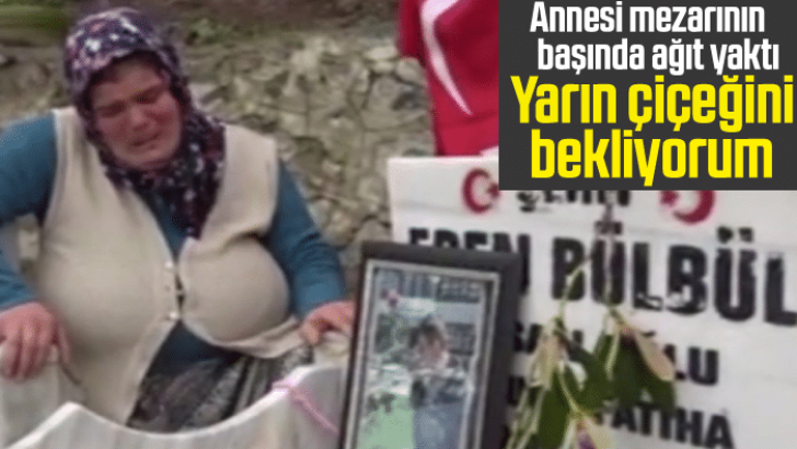 “Yarın Anneler Günü Eren, Çiçeğini Bekliyorum.”