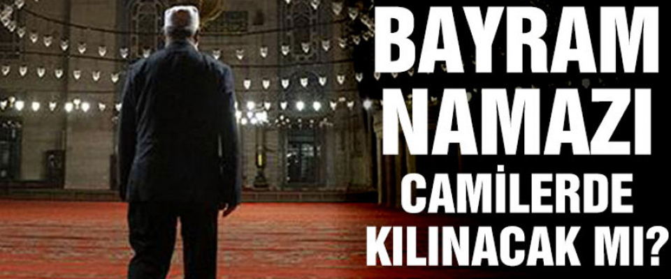 Diyanet’ten Bayram Namazı Önerisi