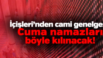 29 Mayıs Cami Genelgesi Yayınlandı. Maske’siz İbadet Yasak