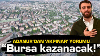 ‘Bursa kazanacak!’