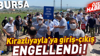 Kirazlıyayla’ya Girişler Durduruldu!