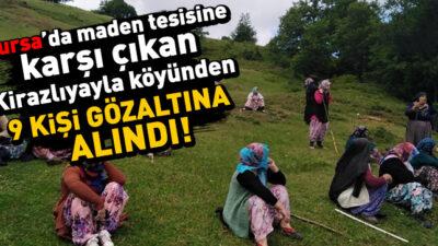 Dün Kirazlıyayla’da Eylem Yapan Köylülere Gözaltı!