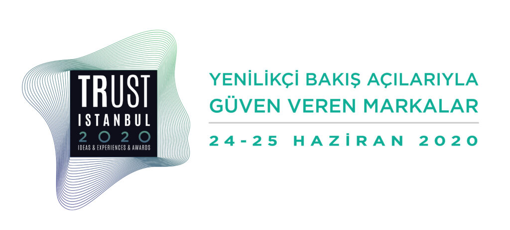 Trust İstanbul Konferansı, Vizyoner Markalarla Beraber Geleceğe Yön Vermeye Hazırlanıyor!