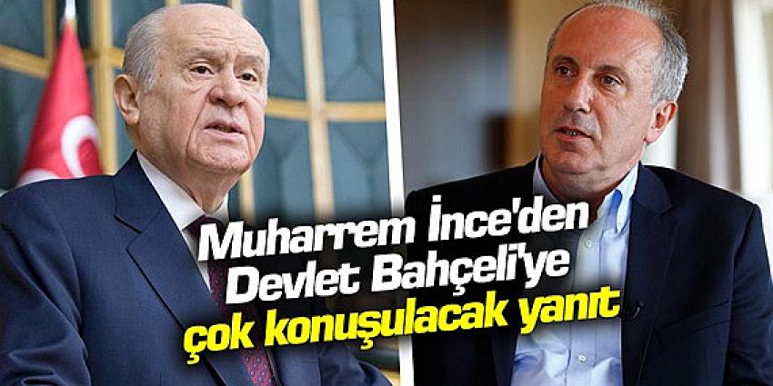 Muharrem İnce’den Devlet Bahçeli açıklaması!