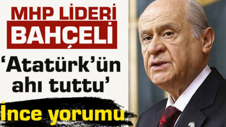 MHP lideri Bahçeli’den ‘İnce’ yorumu