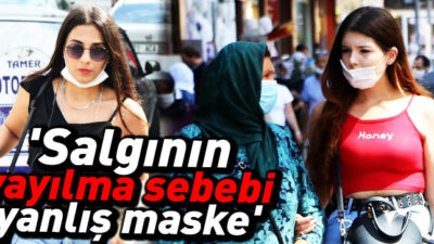 ‘Salgının yayılma sebebi yanlış maske’