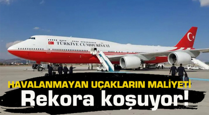 Havalanmayan uçakların maliyeti rekora koşuyor