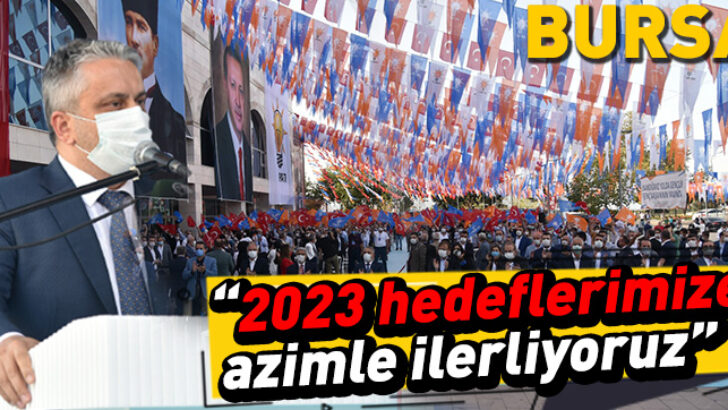 AK Parti Bursa’da İlçe Kongrelerini tamamladı