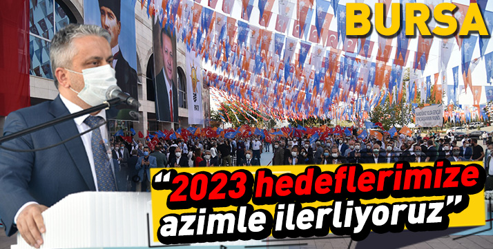 AK Parti Bursa’da İlçe Kongrelerini tamamladı