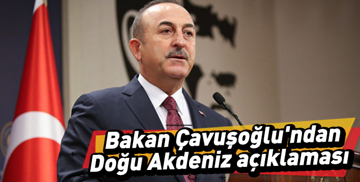 Çavuşoğlu; “Kıta Sahanlığımız Tartışılamaz!”