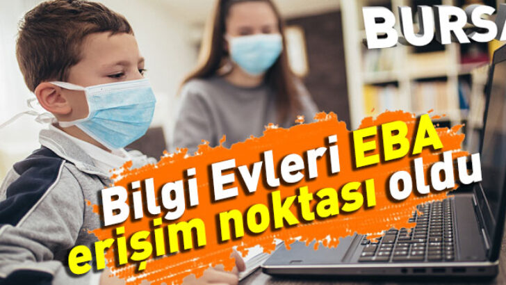 Bursa’da Bilgi Evleri’nden EBA hizmeti