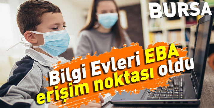 Bursa’da Bilgi Evleri’nden EBA hizmeti