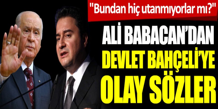 Babacan’dan MHP’ye ‘askı’ eleştirisi…