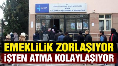 Emeklilik zorlaşıyor işten atma kolaylaşıyor