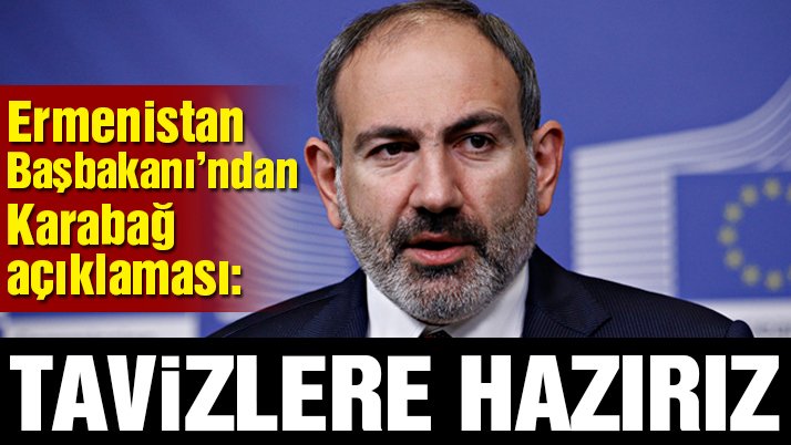 Karabağ konusunda tavizlere hazırız