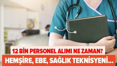 Sağlık Bakanlığı 12 bin personel alacak