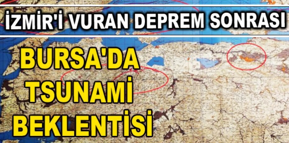 Bursa’da tsunami beklentisi