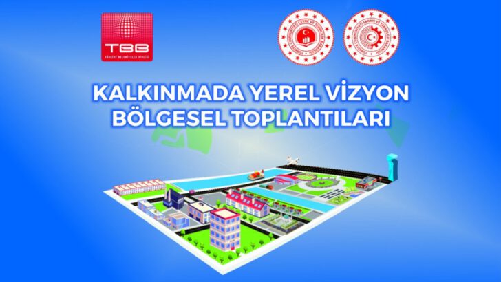 Kalkınmada Yerel Vizyon Toplantıları Başlıyor