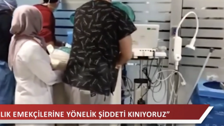 Sağlık çalışanları canlarını barikat kurarak korudu