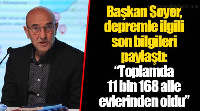 İzmir’de 11 bin 168 aile evlerinden oldu