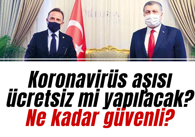 ‘Aşı ücretsiz mi olacak?’
