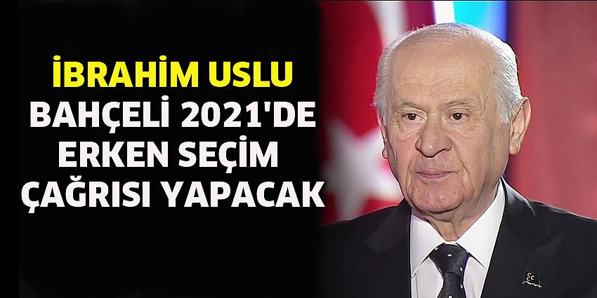 Bahçeli erken seçim çağrısı yapacak!