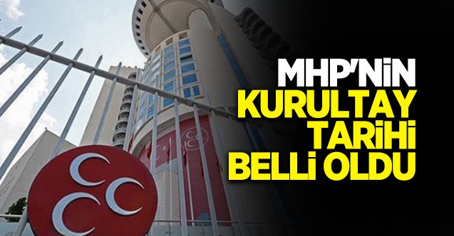 MHP’de büyük kurultay tarihi açıklandı