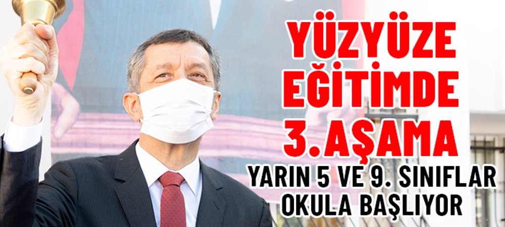 Okullarda yüz yüze eğitimde üçüncü aşama yarın başlıyor