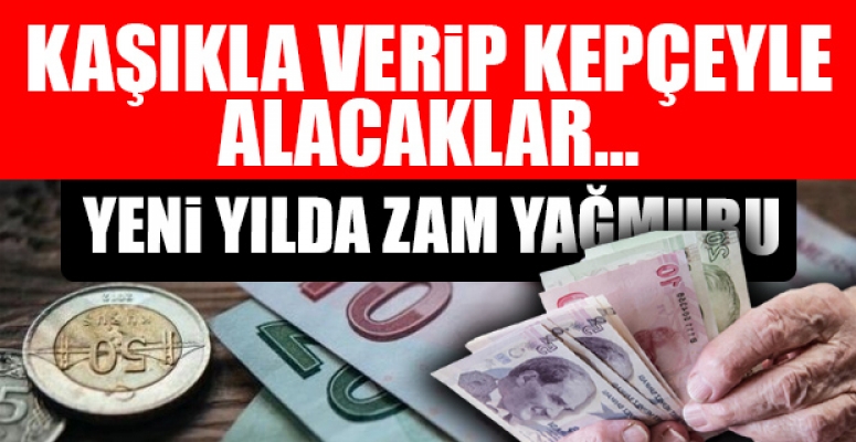 Yeni Yıla Zamlarla Uyanacağız