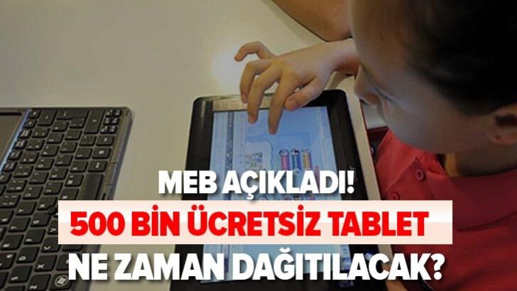 MEB 500 bin tablet dağıtılacak!