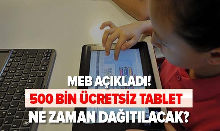 MEB 500 bin tablet dağıtılacak!