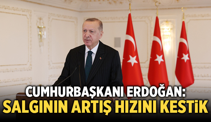 Salgının artış hızını kestik