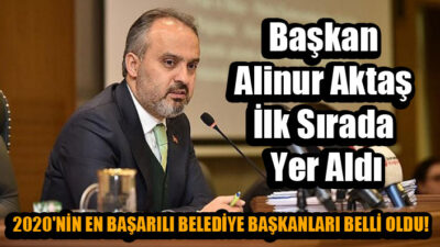 2020’nin en başarılı belediye başkanları belli oldu! Aktaş ilk sırada!