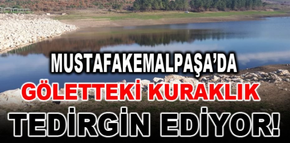 Mustafakemalpaşa’da göletteki kuraklık tedirgin ediyor