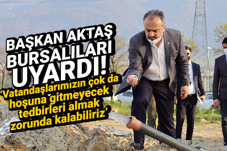 Kuraklık Bursa’nın suyunu tehdit ediyor
