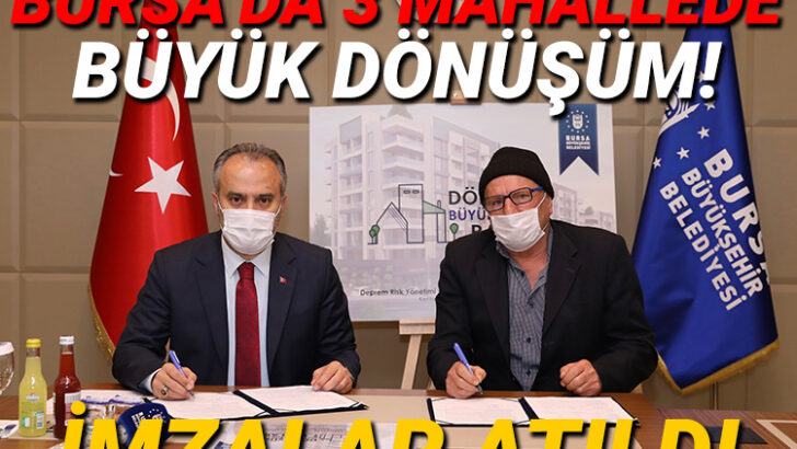 Bursa’da büyük dönüşümde imzalar atıldı