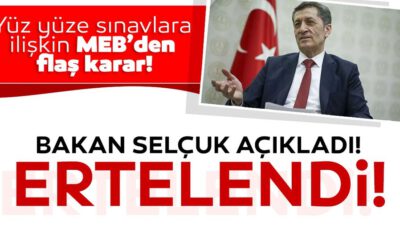 Yüz yüze sınavlar ertelendi