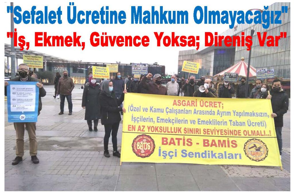 Asgari Ücreti Sefalete Mahkum Ettiniz!