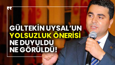 Uysal’dan ‘yolsuzluk, milli güvenliği tehdit ilan edilsin’ çağrısı