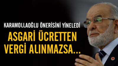 Karamollaoğlu; ‘asgari ücretten vergi alınmasın’