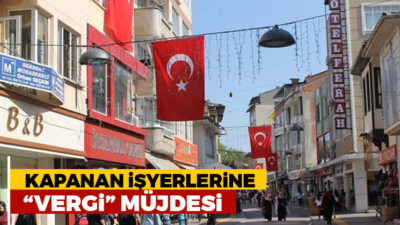 Pandemi mağduru iş yerlerine ‘vergi’ müjdesi!